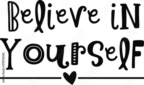 Believe in Yourself SVG