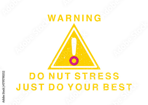 Donut Stress Just Do Your Best 7