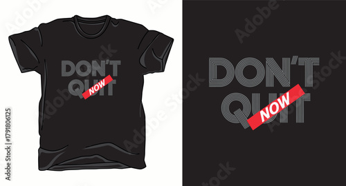 Don't quit motivational typography vector t-shirt design print