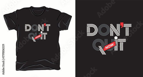 Don't quit motivational typography vector t-shirt design print
