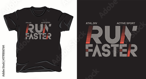 Run faster typography graphic vector art t-shirt design print