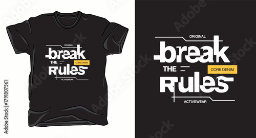 Break the rule motivational typography vector t-shirt design print