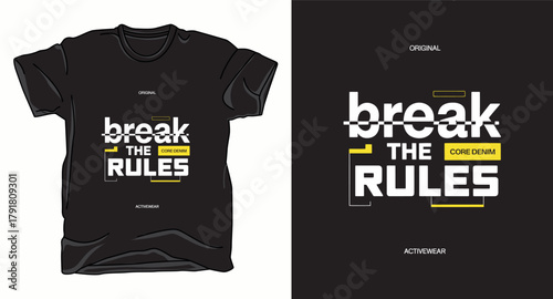 Break the rules motivational typography vector t-shirt design print