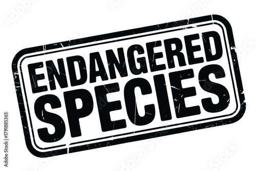 Distressed stamp label warning endangered species alert
