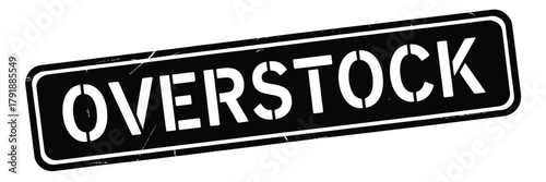Distressed black and white overstock sign message