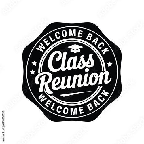 Class reunion welcome back emblem with graduation cap