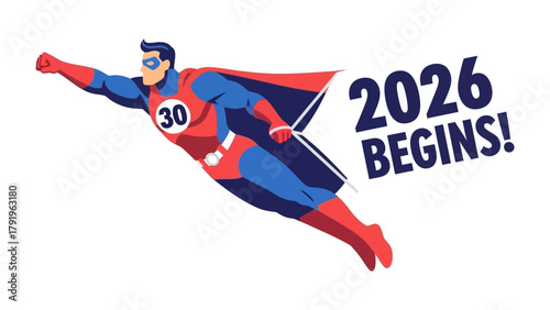 Superhero Soaring into 2026: An illustration of a determined superhero in mid-flight with the year 2026 displayed, symbolizing ambition and the pursuit of goals. 