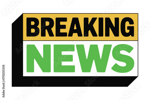 The words "BREAKING NEWS" are displayed prominently in large, bold, black letters within a yellow rectangular banner, contrasting with a green rectangular banner below.