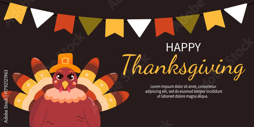 Happy Thanksgiving day banner with cute turkey in hat and flags. Vector illustration