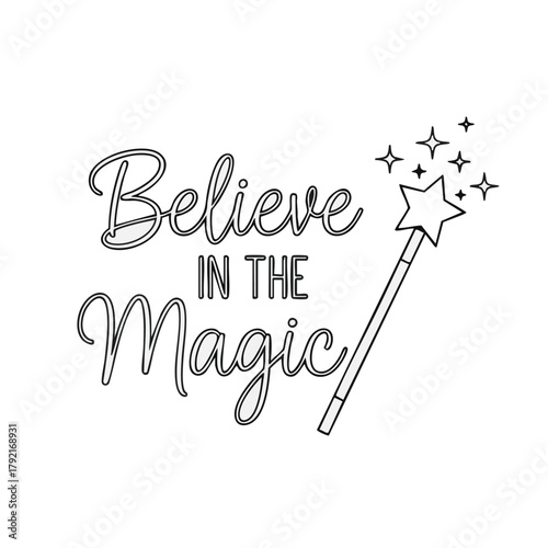 Believe in the magic lettering with wand