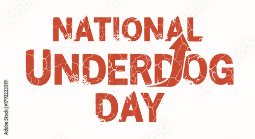Celebrate National Underdog Day Typography with Arrow Sign
