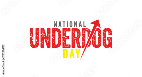 National Underdog Day Text with Red Arrow graphic design vector illustration