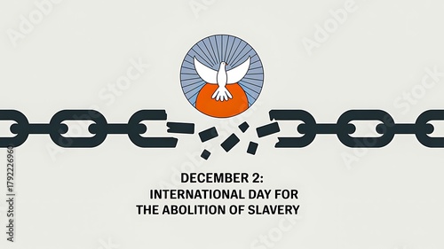 International day for the abolition of slavery illustration with broken chain and dove of freedom  
