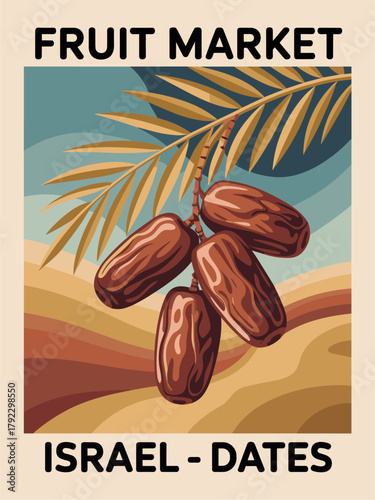 Vector flat poster of ripe Israeli dates on golden palm fronds, set against desert ochre and sky blue background, with vintage “Fruit Market – Israel Dates” text