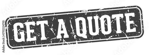 get a quote rectangular sign. get a quote stamp