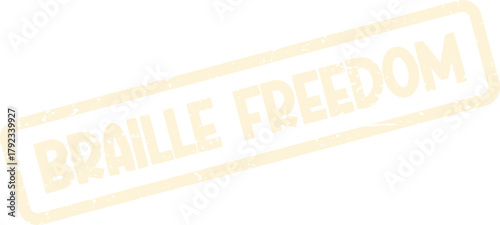 Braille Freedom declaration expressed on a distressed beige rubber stamp illustration
