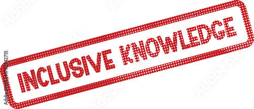 Essential Inclusive Knowledge Rubber Stamp Text for Education and Global Understanding