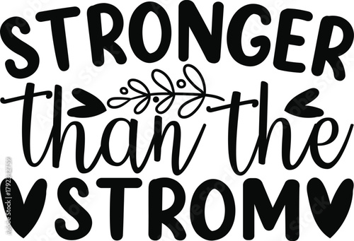 Stronger  Than The Strom