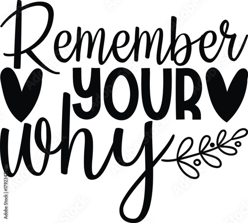 Remember Your Why
