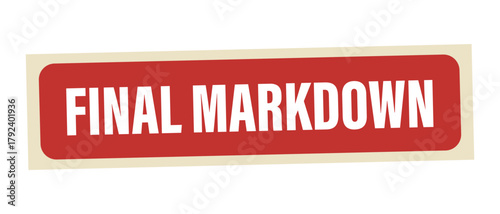 Red banner or sticker for retail clearance sale promotion discount and last chance price reduction event