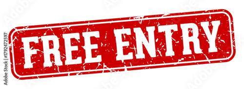 free entry rectangular sign. free entry stamp