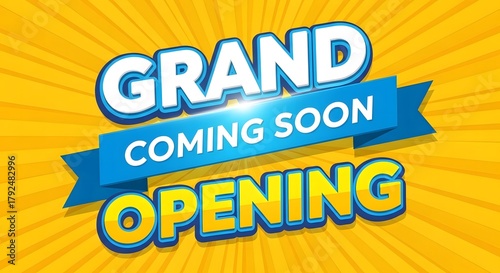 Grand opening coming soon banner on yellow background with sunburst effect