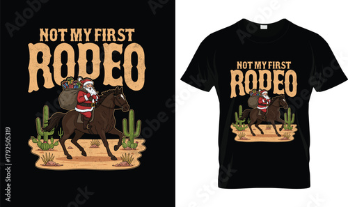 Not My First Rodeo Santa Shirt – Western Cowboy Christmas Tee