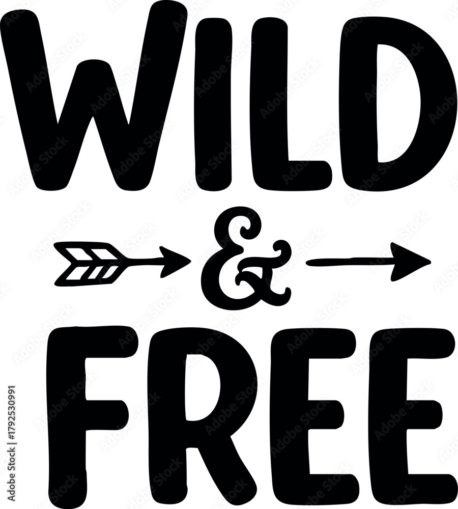 Naklejka premium Wild and Free text design with arrows artistic typography for inspirational quote vector illustration