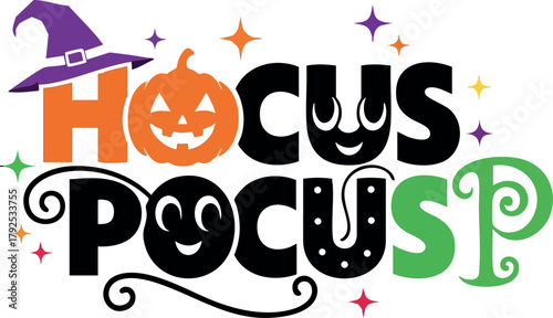 Hocus Pocus Halloween themed spooky typography with witch hat and pumpkin face design elements for festive celebration and magic effects