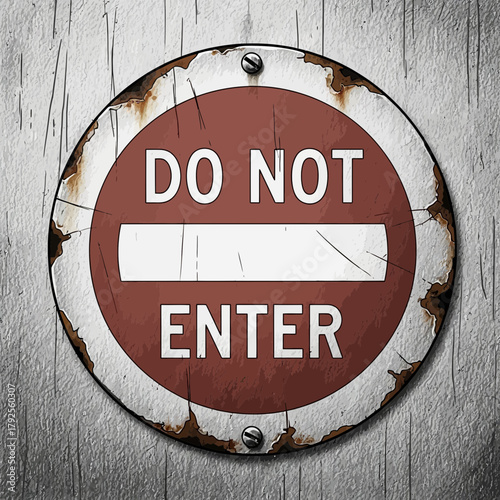 Cartoonish Style: A weathered "Do Not Enter" sign on a textured backdrop