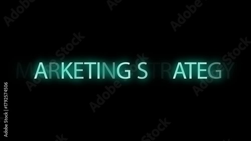 Flickering neon blue glowing marketing strategy text animated on black background
