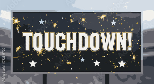 Touchdown Sign with Stars and Sparkles on a Black Background.
