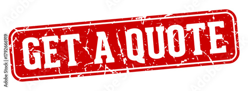 get a quote rectangular sign. get a quote stamp