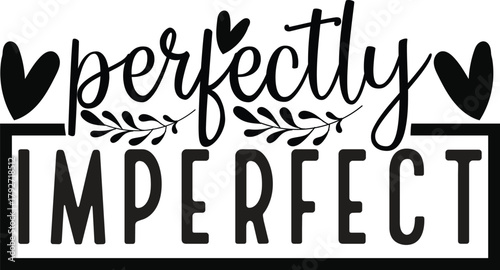 Perfectly Imperfect