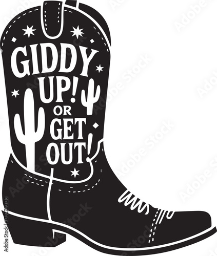PrGiddy Up or Get Out!" Western Cowboy Boot Vintage Graphicint