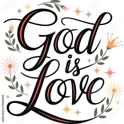 God Is Love Floral Typography