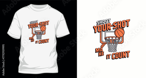 Shoot Your Shot Vector Illustration Concept for T Shirt Design Featuring Basketball Hoop and Ball with Motivational Slogan Make It Count Design for Clothing Apparel
