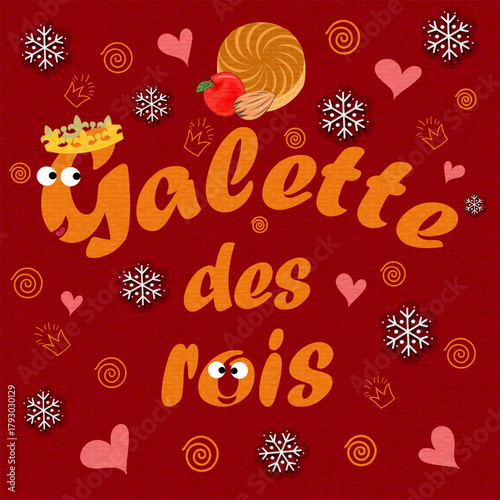 Galette des Rois Festive French Pastry Poster. Colorful festive illustration of Galette des Rois with crown, almond, apple, and snowflake decorations.  For French Epiphany holiday design, invitation