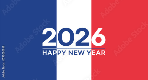 Celebrate 2026 Happy New Year with French flag vibrant colors