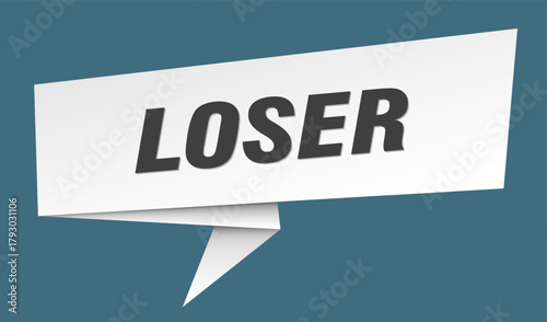 loser banner. loser speech bubble, label, sticker, sign template