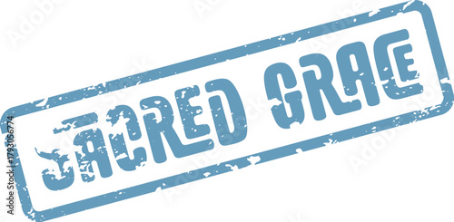 Distressed Blue Rubber Stamp Graphic Declaring the Presence of Sacred Grace