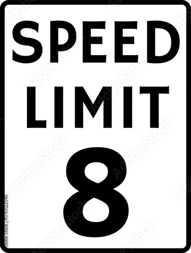Speed Limit 8 mph Traffic Sign
