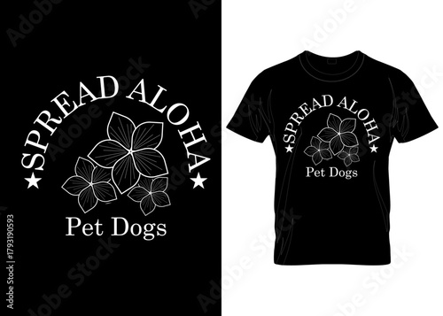 PET DOG T-SHIRT DESIGN flower vector custom typography t-shirt design hoodies streetwear 