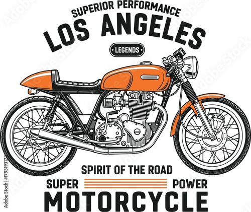 Illustration of an orange vintage motorcycle illustration with the words superior performance los angeles legends and spirit of the road super power motorcycle
