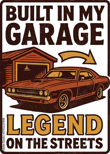 Built In My Garage Legend Muscle Car Design