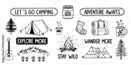 Collection of hand drawn camping and adventure elements with inspirational text for outdoor enthusiasts