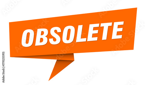 obsolete banner. obsolete speech bubble, label, sticker, sign template