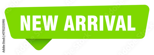 new arrival green sign isolated on transpatent background. new arrival sticker