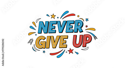 Never Give Up Motivational Typography Design.