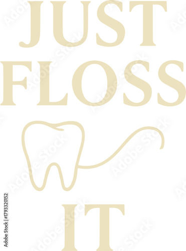 A whimsical dental-themed design encouraging oral hygiene, showing a cartoon tooth and the playful instruction.